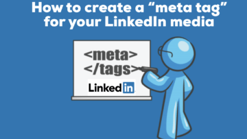 How to create a meta tag for your LinkedIn media
