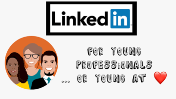 LinkedIn for Young Professionals or Young at Heart