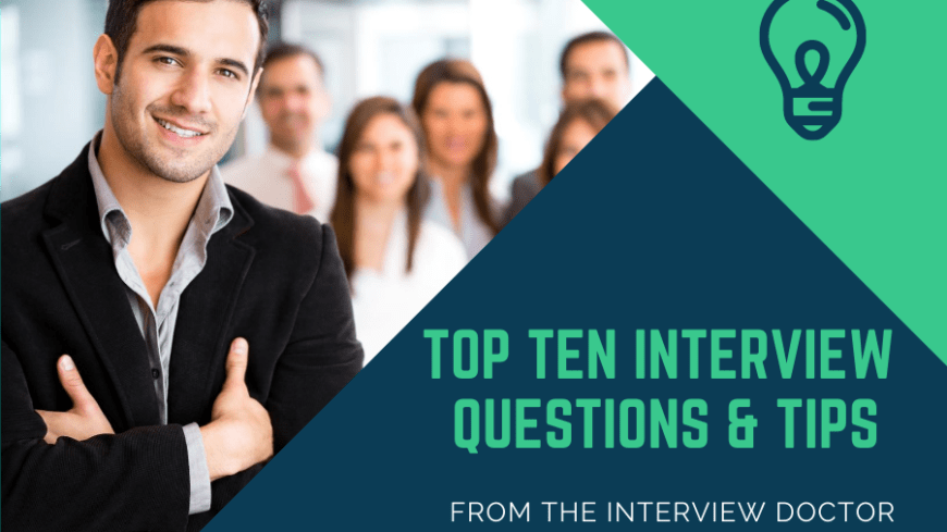 Top 10 Interview Questions Tips Great Careers Groups Top 10 Interview Questions Tips Great Careers Groups