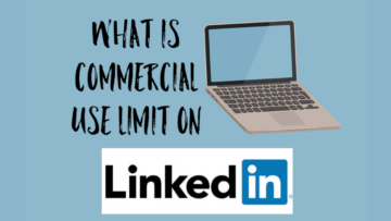 What is Commercial Use Limit on LinkedIn?