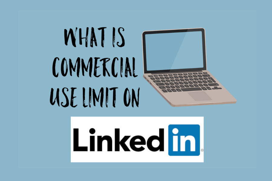 what-is-commercial-use-limit-on-linkedin-great-careers-groups