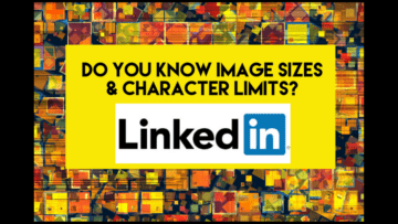 Image Sizes and Character Counts on LinkedIn