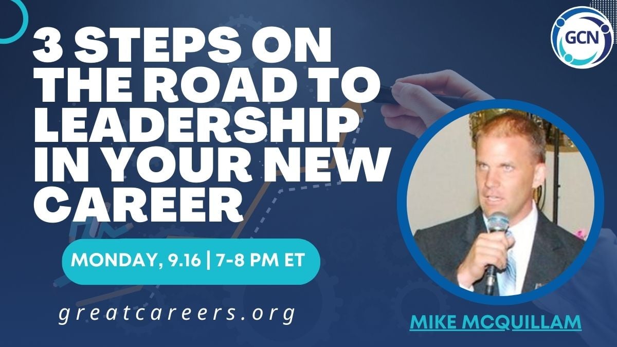 3 Steps on the Road to Leadership in Your New Career