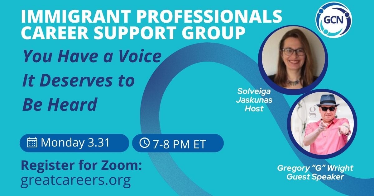 Immigrant Professional Career Support: You Have a Voice, It Deserves to Be Heard