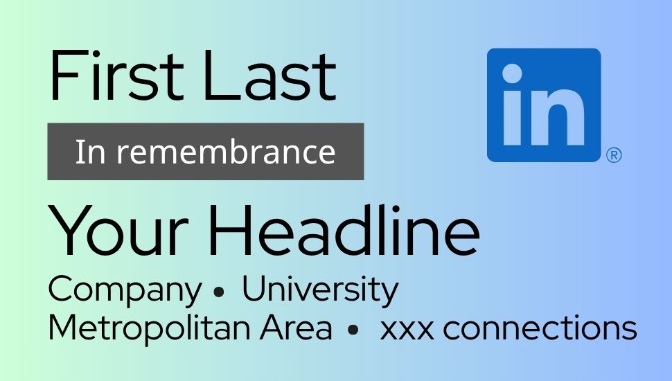LinkedIn Logo and Social Media When Deceased