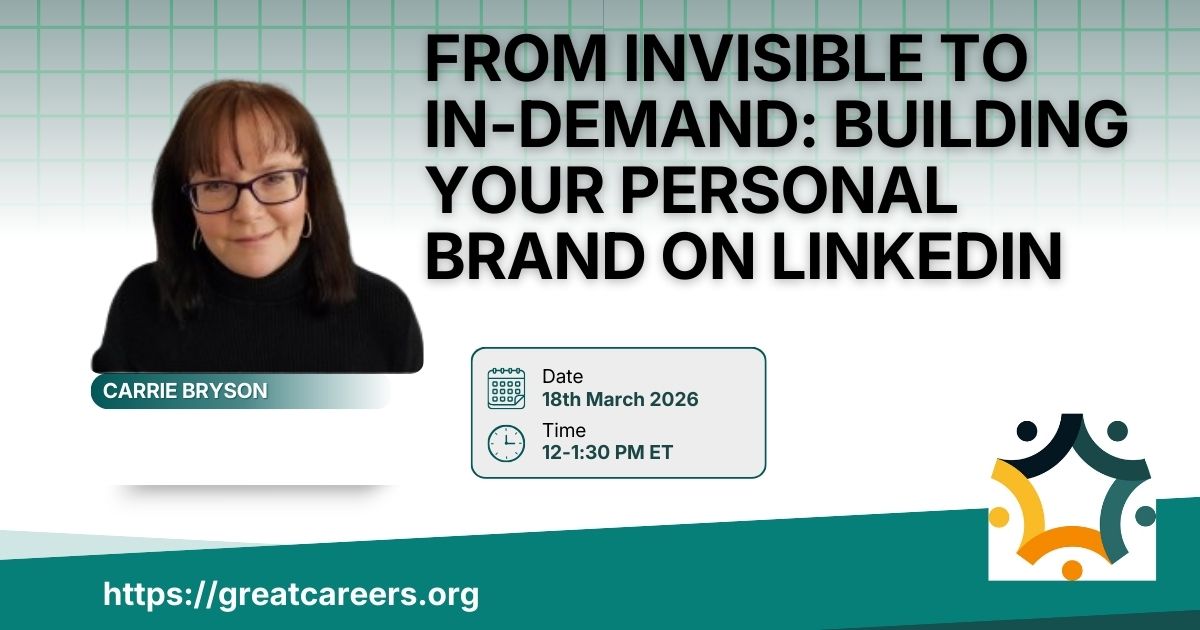 From Invisible to In-Demand: Building Your Personal Brand on LinkedIn