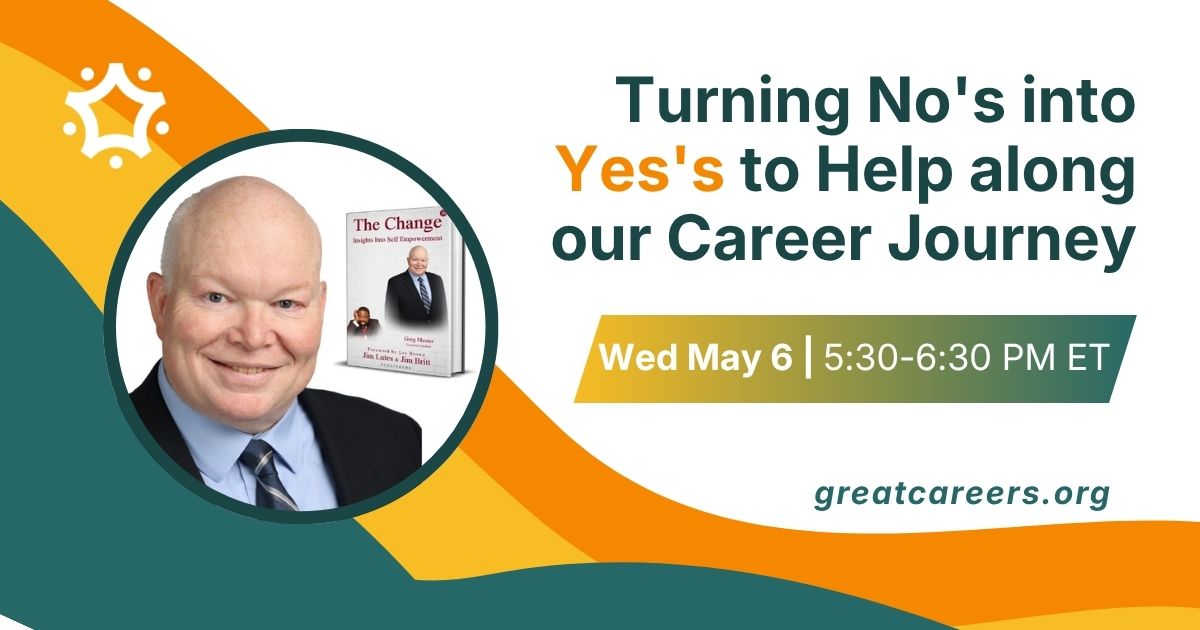Turning No's into Yes's to Help Along Our Career Journey