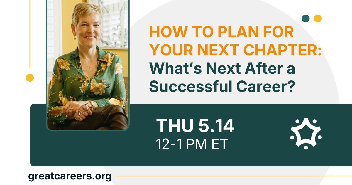 How To Plan for Your Next Chapter: What’s Next After a Successful Career?